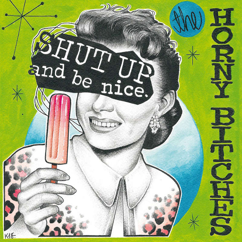 Album "Shut up and be nice" (Vinyle) - The Horny Bitches