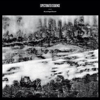 Album "The Prolonged Disaster" (Vinyle) - Expectorated Sequence