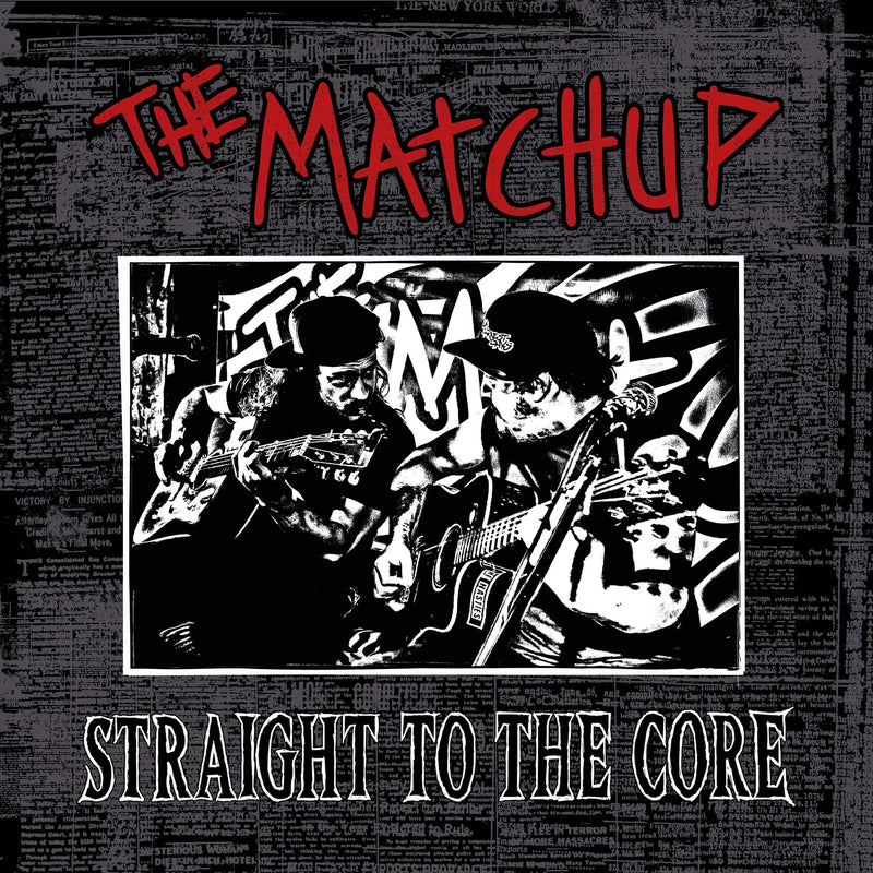 Album "Straight to the Core" (Vinyle+ 2 CDs) - The Matchup