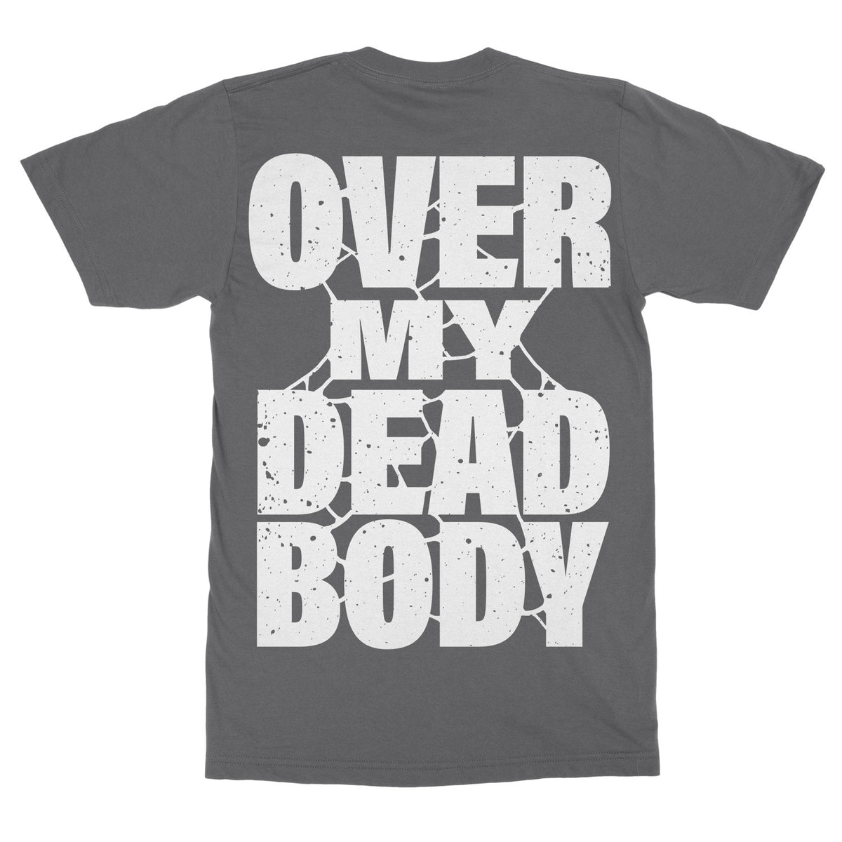 T-shirt "Over My Dead Body" - Despised Icon