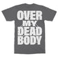 PREORDER - T-shirt "Over My Dead Body" - Despised Icon